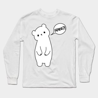 White bear says Nani?! Long Sleeve T-Shirt